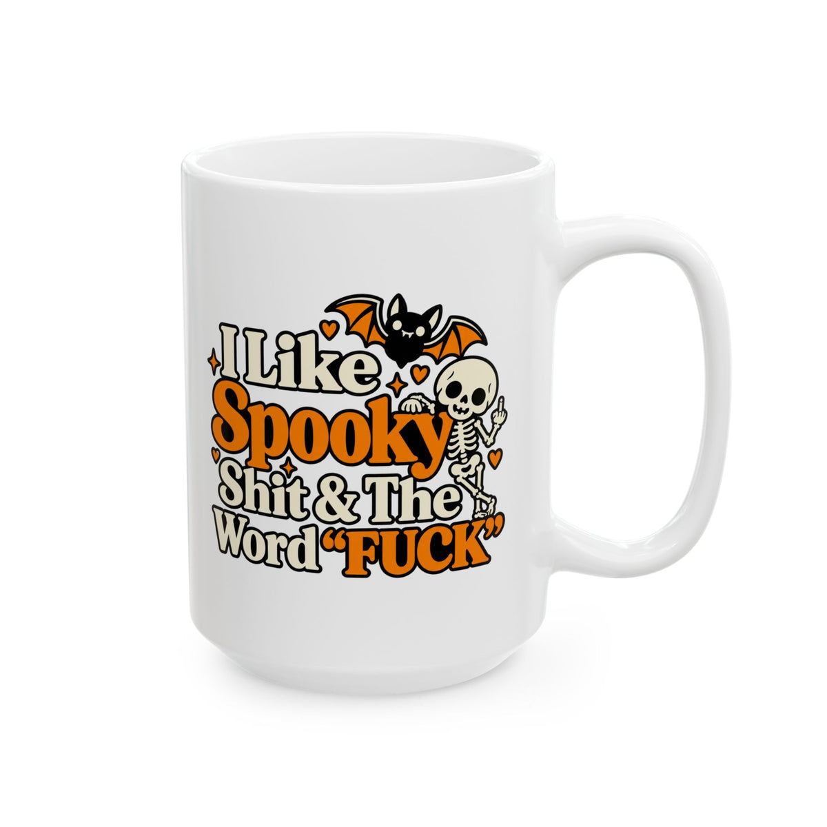 I Like Spooky Shit Mug