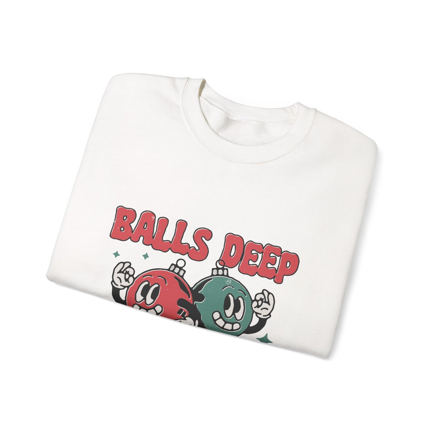 "Balls Deep" Sweatshirt