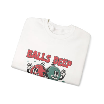 "Balls Deep" Sweatshirt