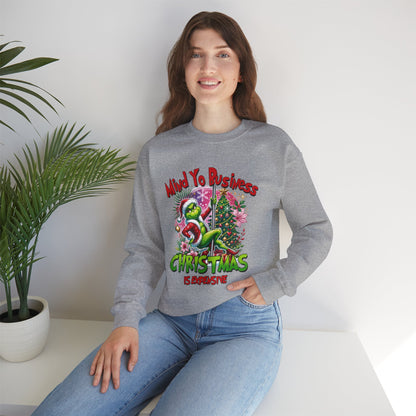 Grinch Mind Yo Business Sweatshirt