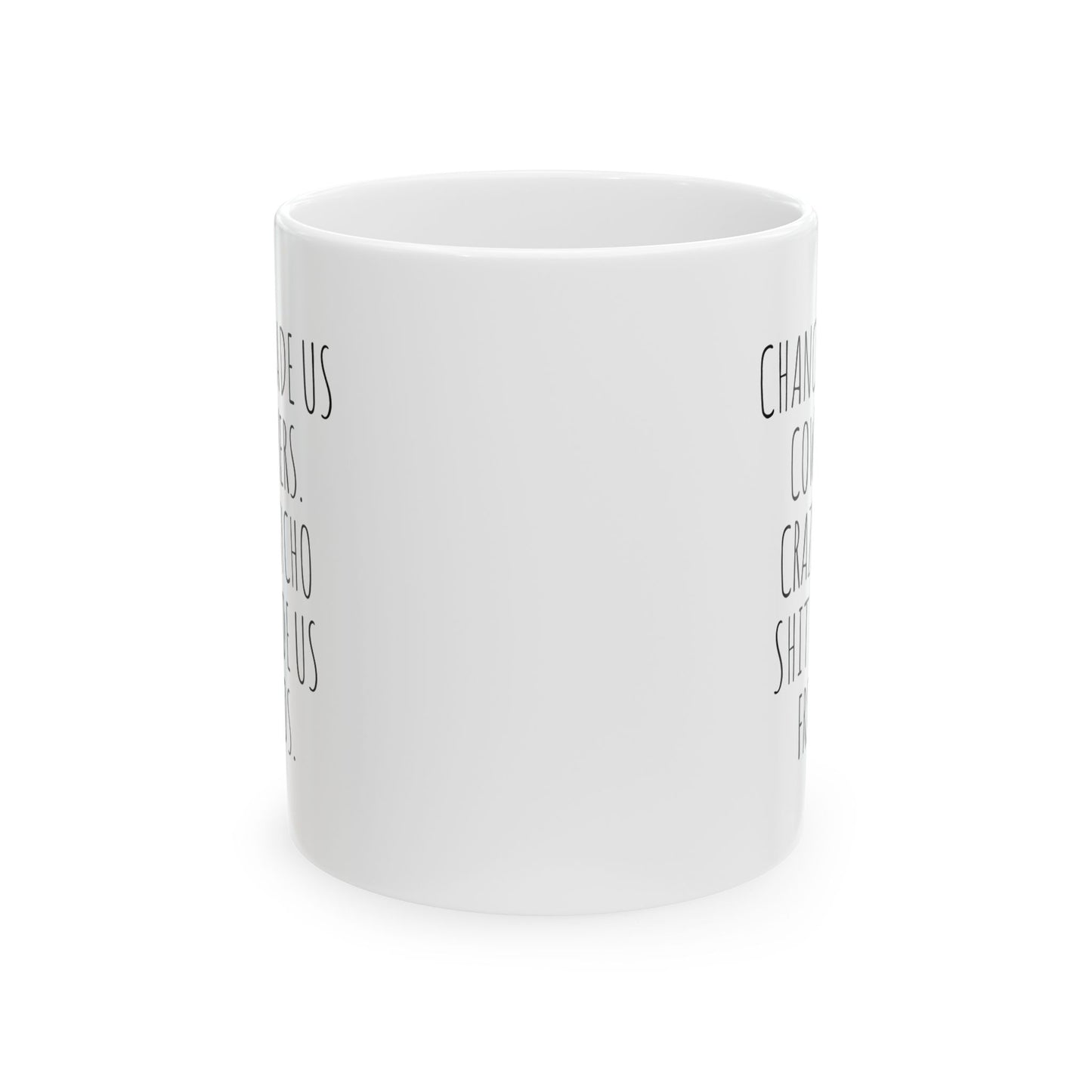 Chance Made Us Coworkers Mug