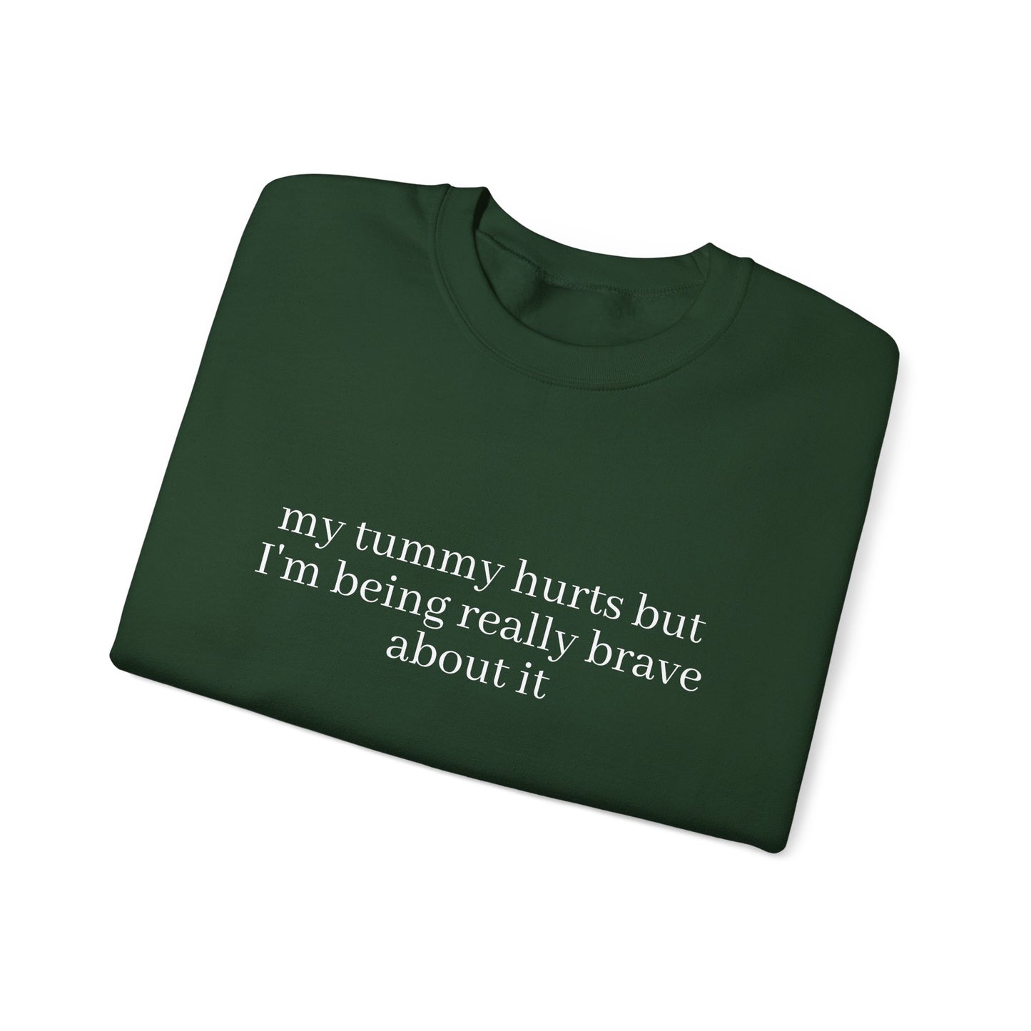 My Tummy Hurts Sweatshirt