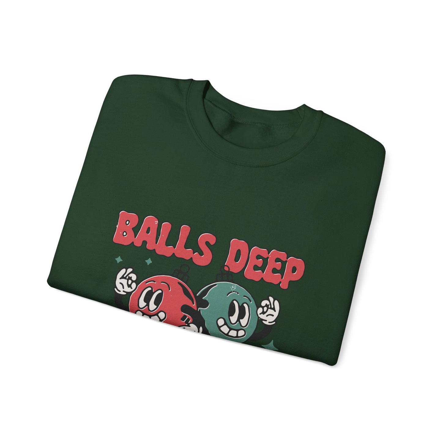 "Balls Deep" Sweatshirt