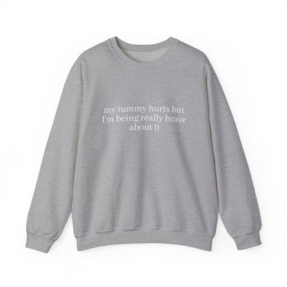 My Tummy Hurts Sweatshirt