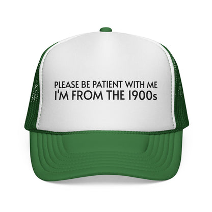 PLEASE BE PATIENT WITH ME Trucker Hat