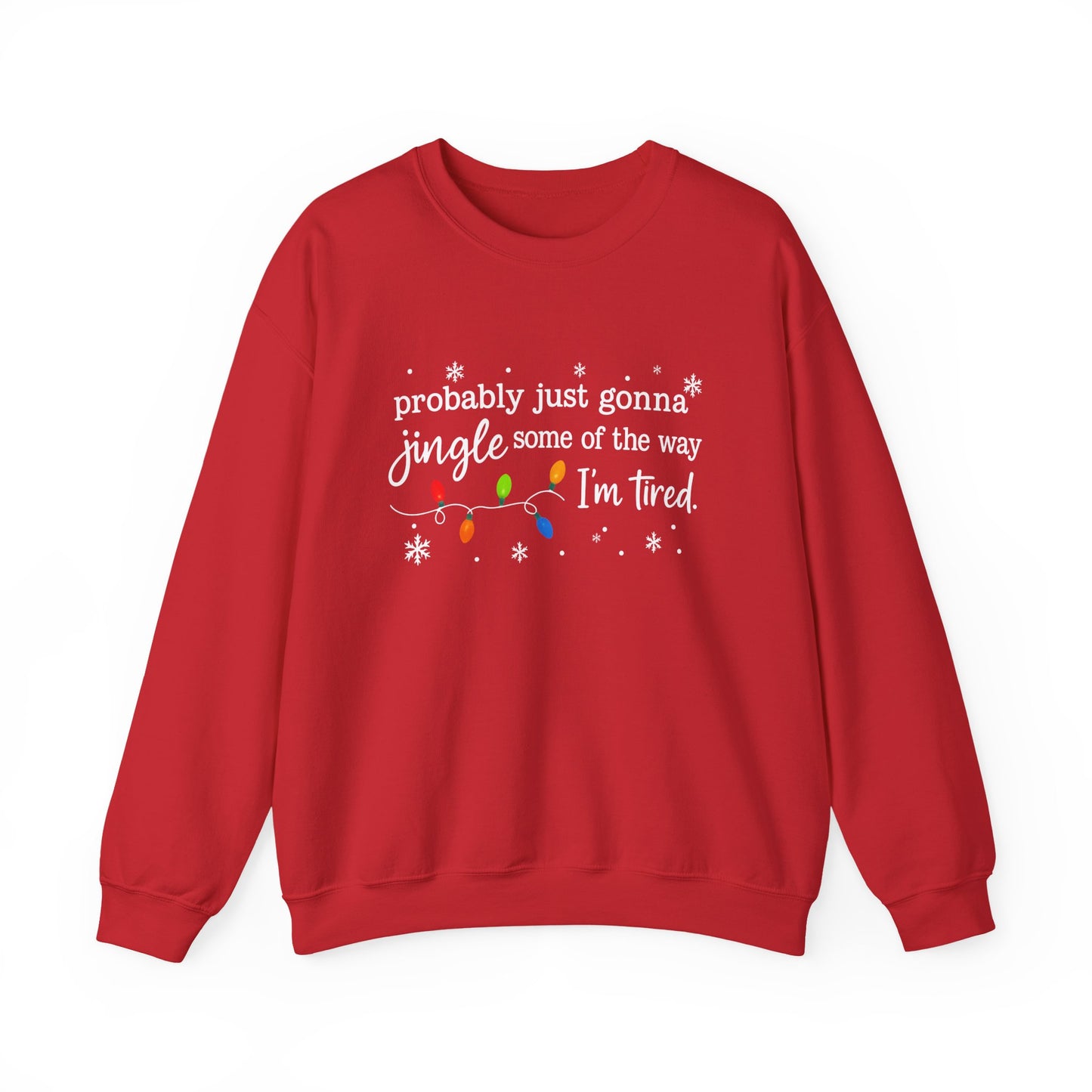 "Jingle Some of the Way" Christmas Sweatshirt