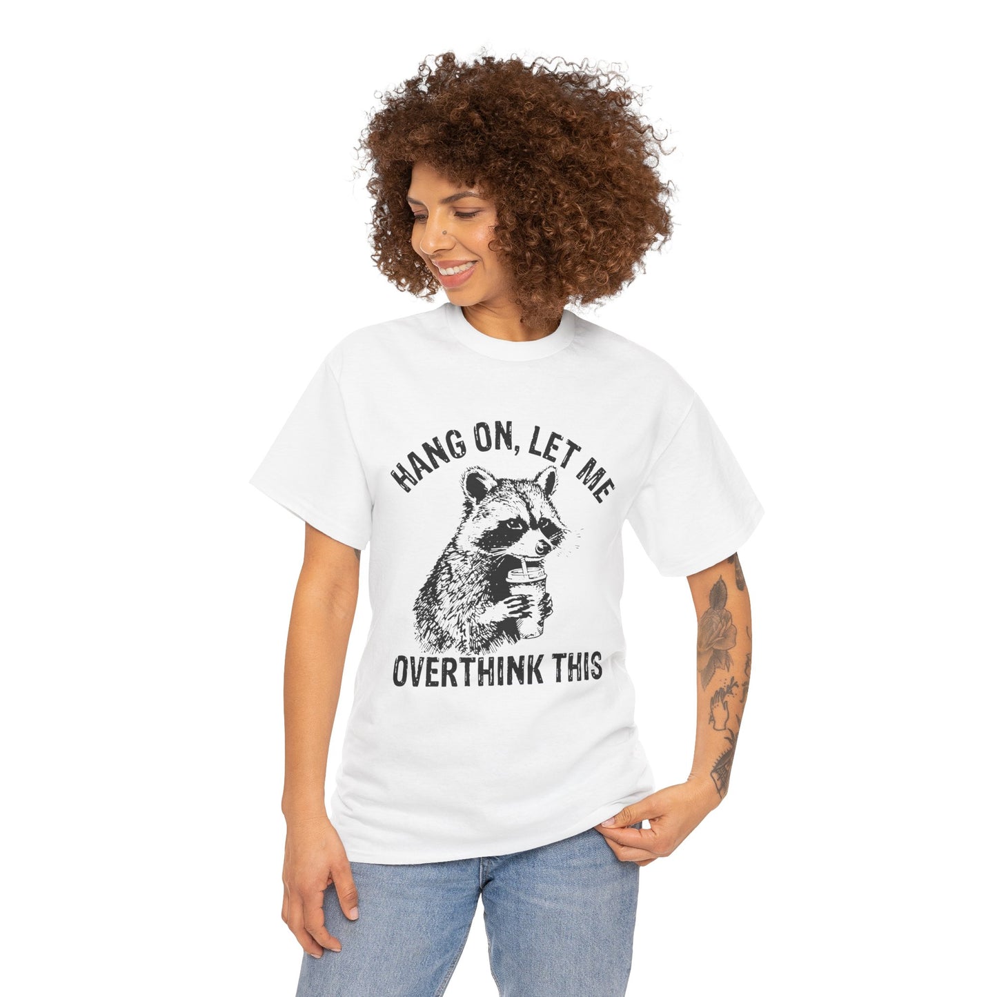 Hang On, Let Me Overthink This T-Shirt