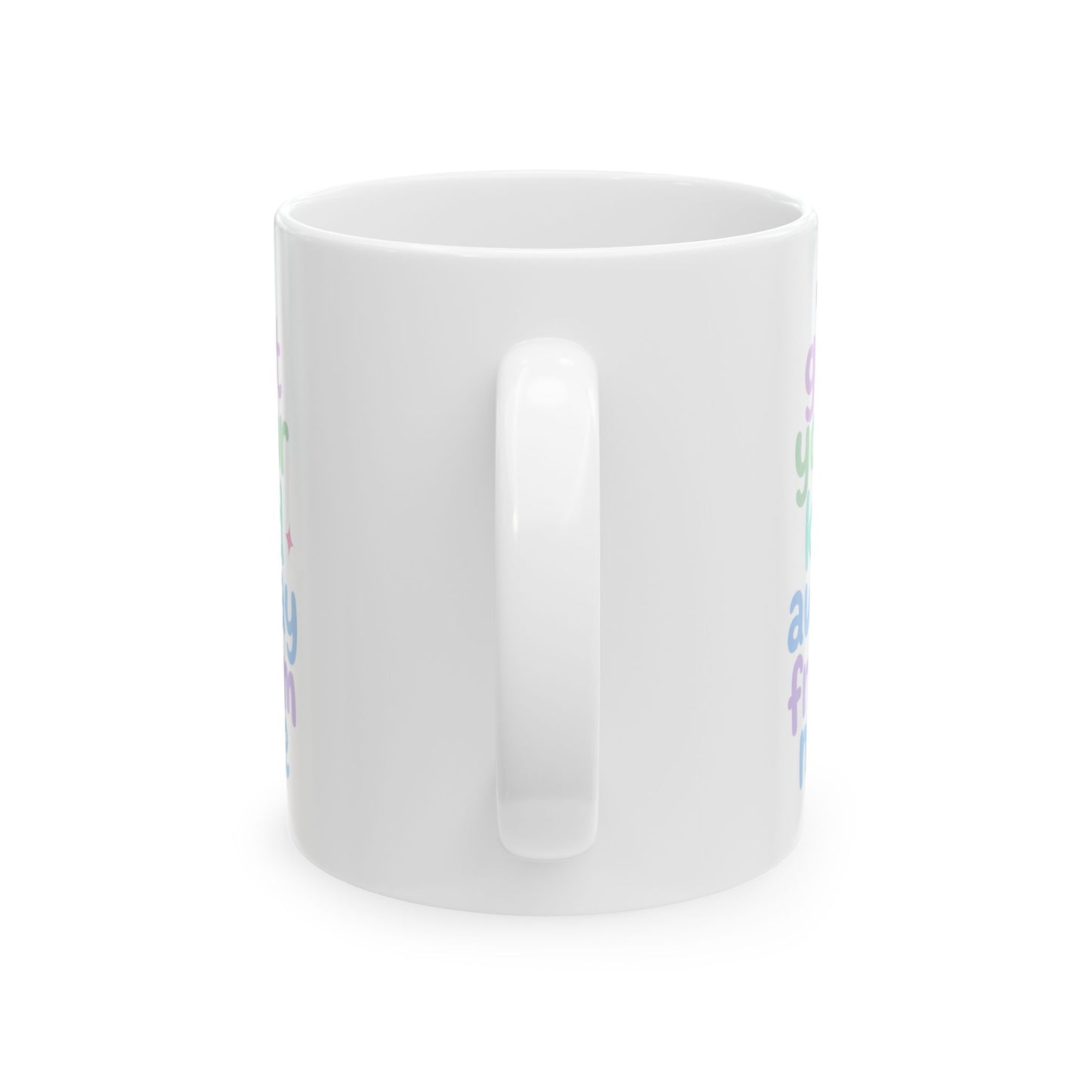 Get Your Kid Away From Me Mug