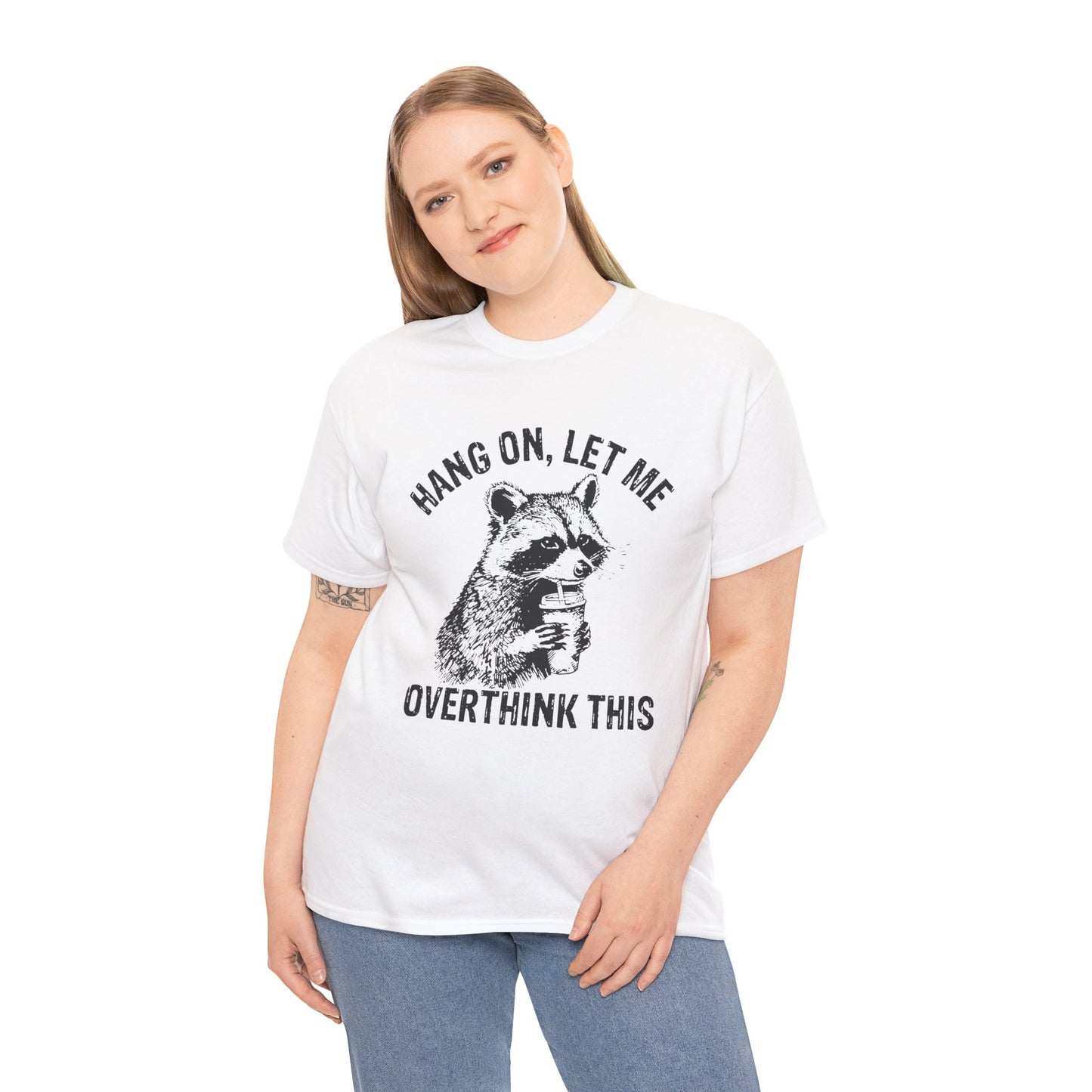 Hang On, Let Me Overthink This T-Shirt