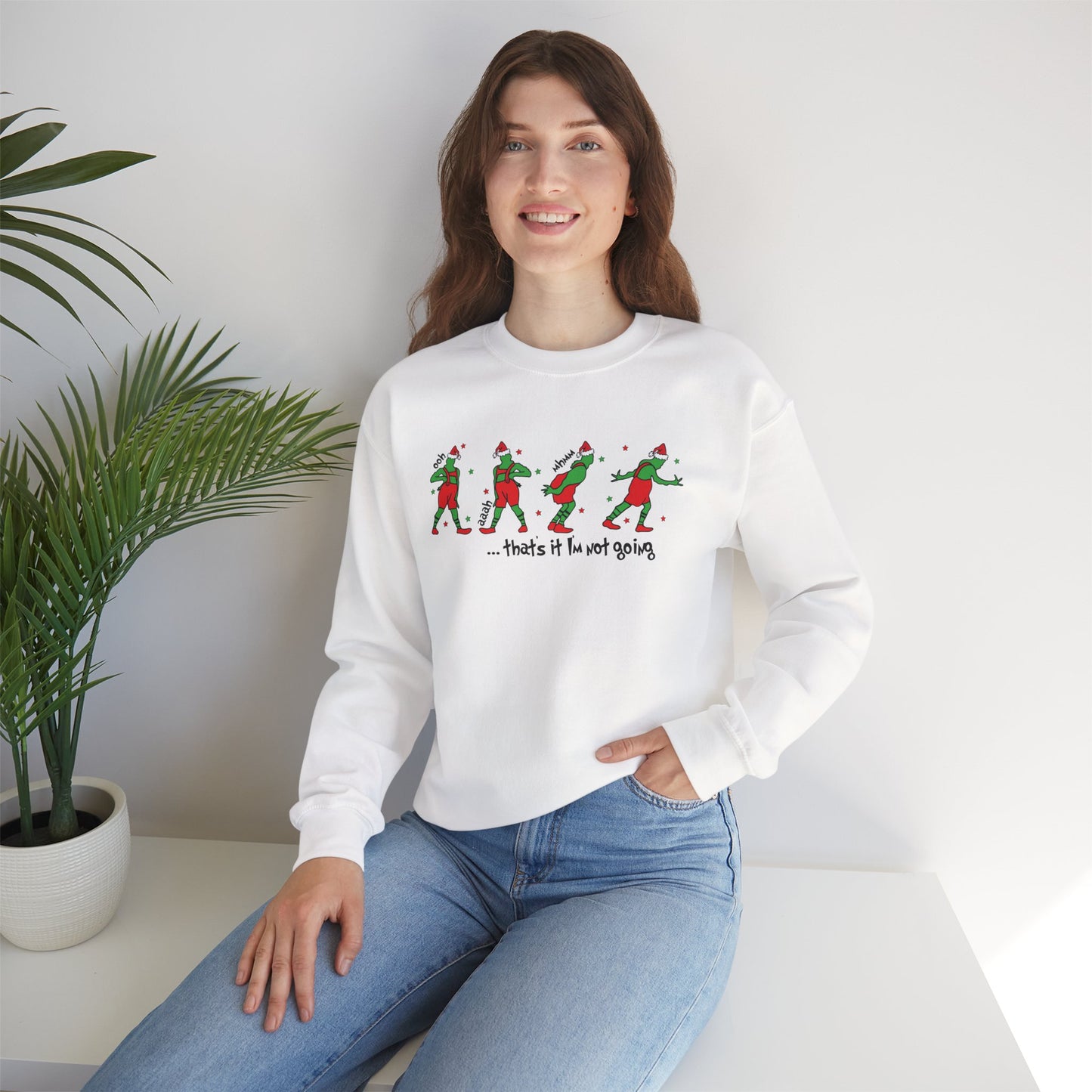 “That’s It I’m Not Going” Sweatshirt
