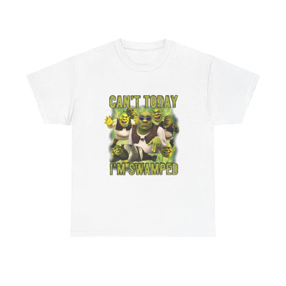 Can't Today I'm Swamped T-Shirt