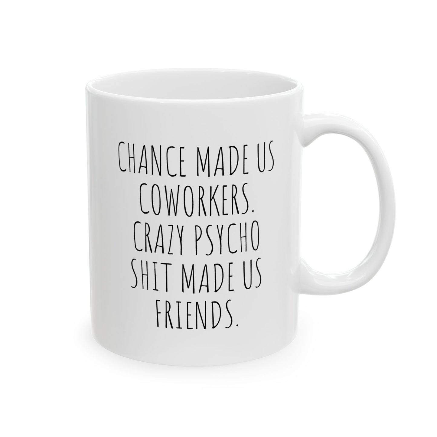 Chance Made Us Coworkers Mug