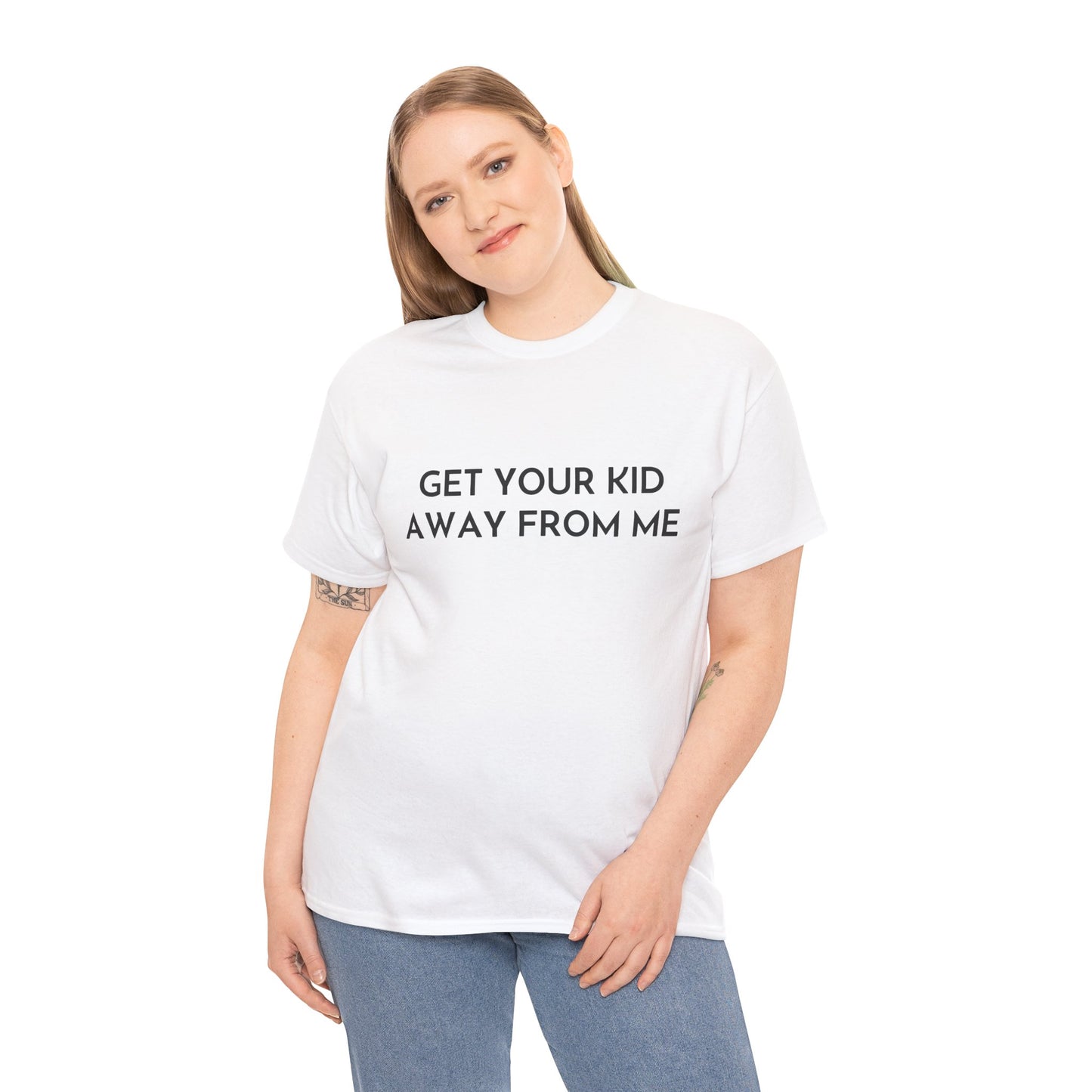 Get Your Kid Away From Me T-Shirt