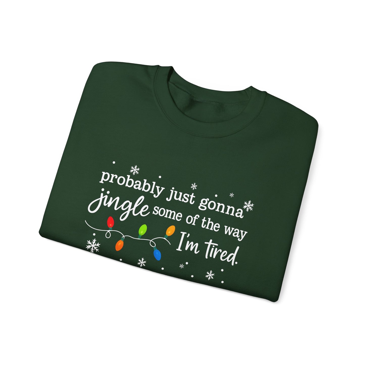 "Jingle Some of the Way" Christmas Sweatshirt