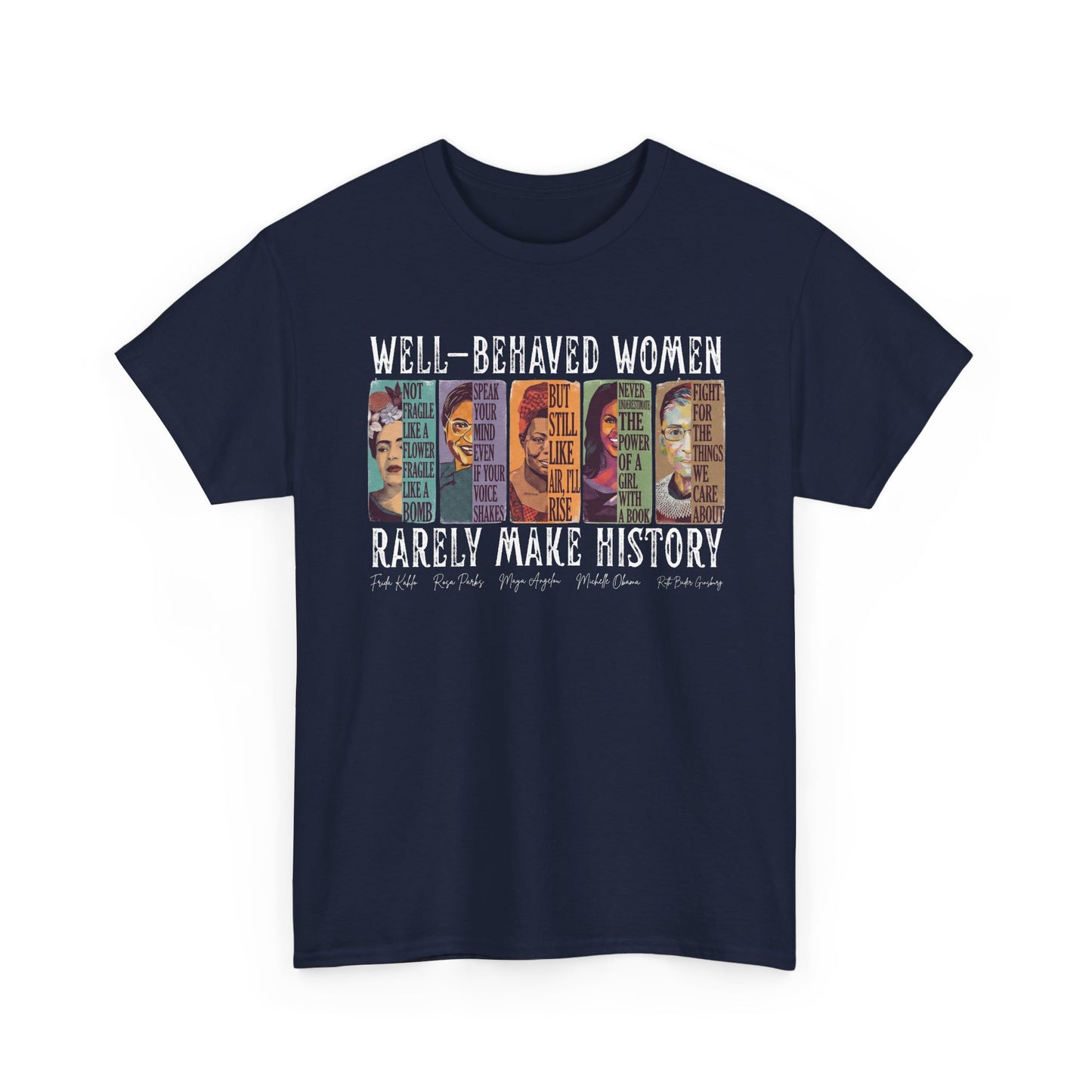 Well-Behaved Women T-Shirt