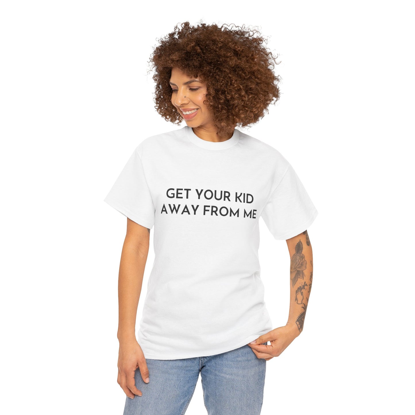 Get Your Kid Away From Me T-Shirt