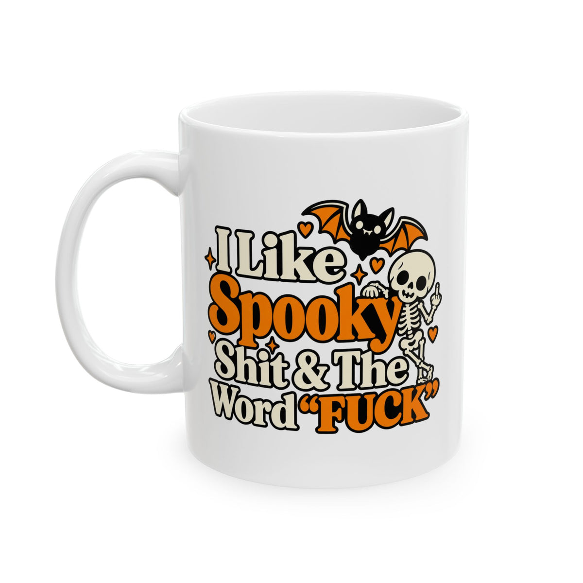 I Like Spooky Shit Mug