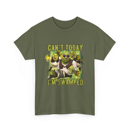 Can't Today I'm Swamped T-Shirt