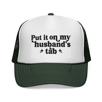 Put It On My Husband's Tab Trucker Hat