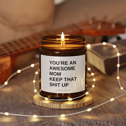You're An Awesome Mom Candle