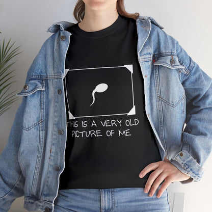 This Is a Very Old Picture of Me T-Shirt