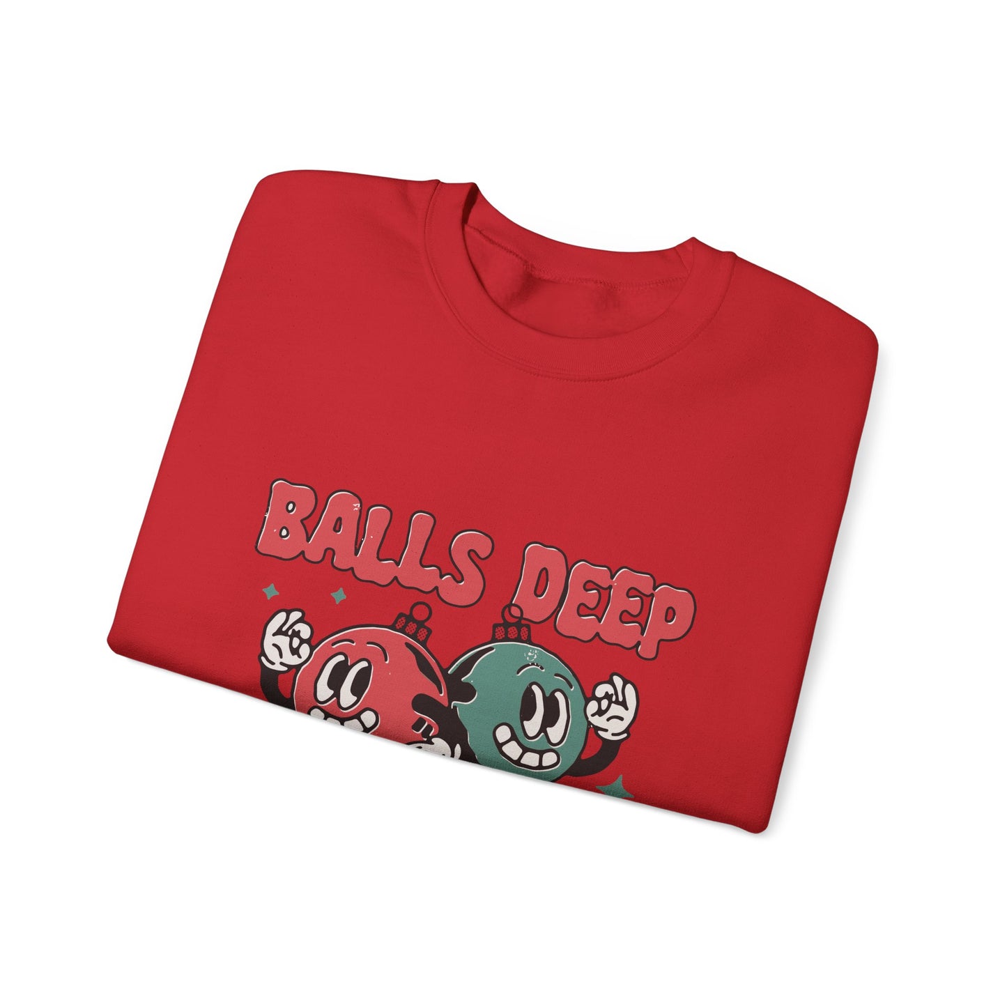 "Balls Deep" Sweatshirt