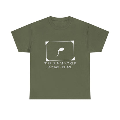 This Is a Very Old Picture of Me T-Shirt