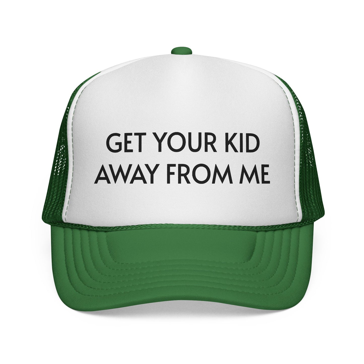 Get Your Kid Away From Me Trucker Hat