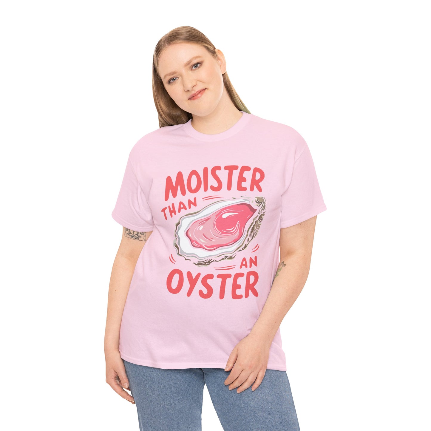 Moister Than An Oyster T-Shirt