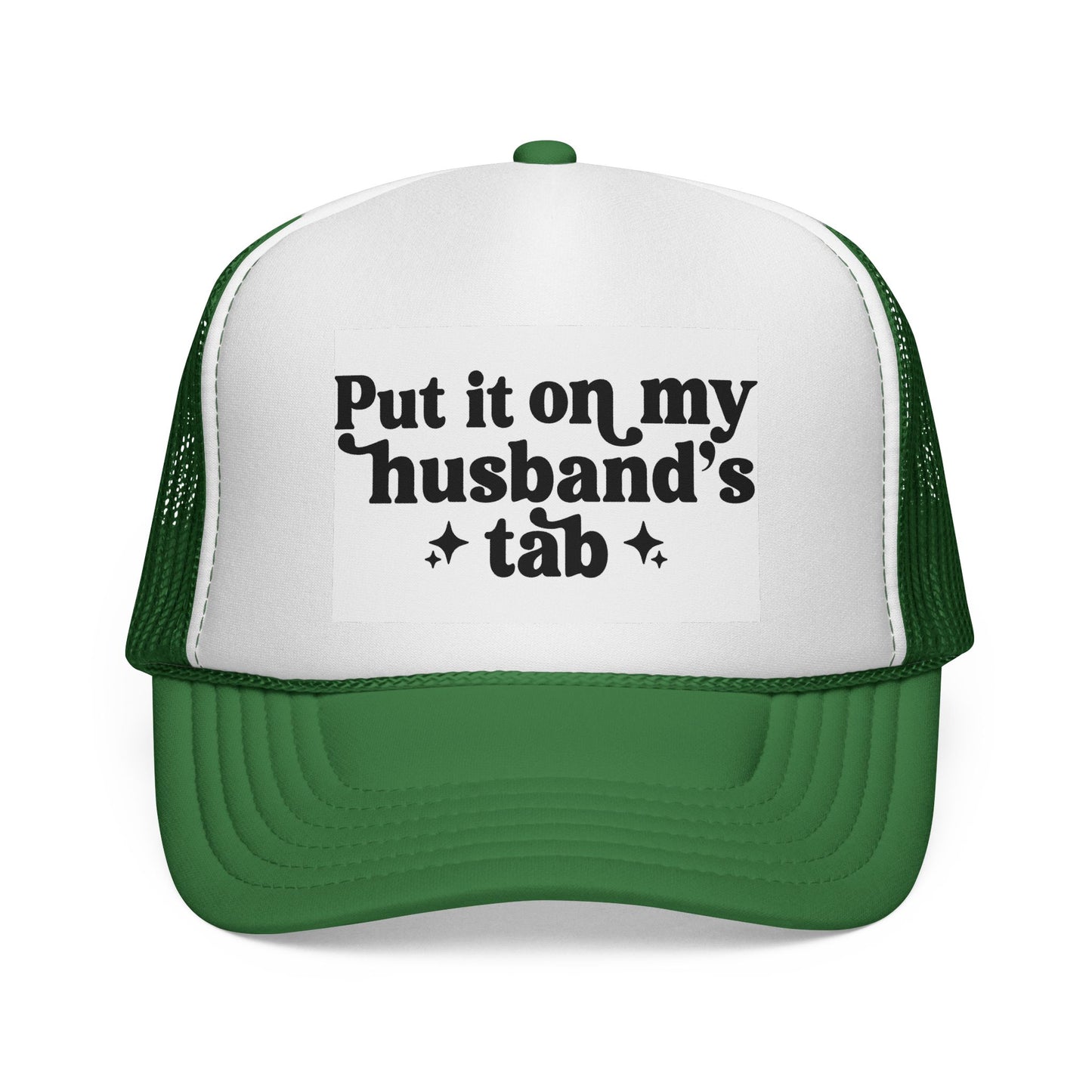 Put It On My Husband's Tab Trucker Hat