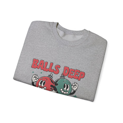 "Balls Deep" Sweatshirt