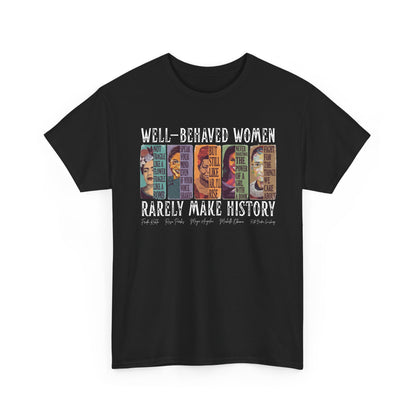Well-Behaved Women T-Shirt