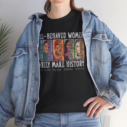 Well-Behaved Women T-Shirt