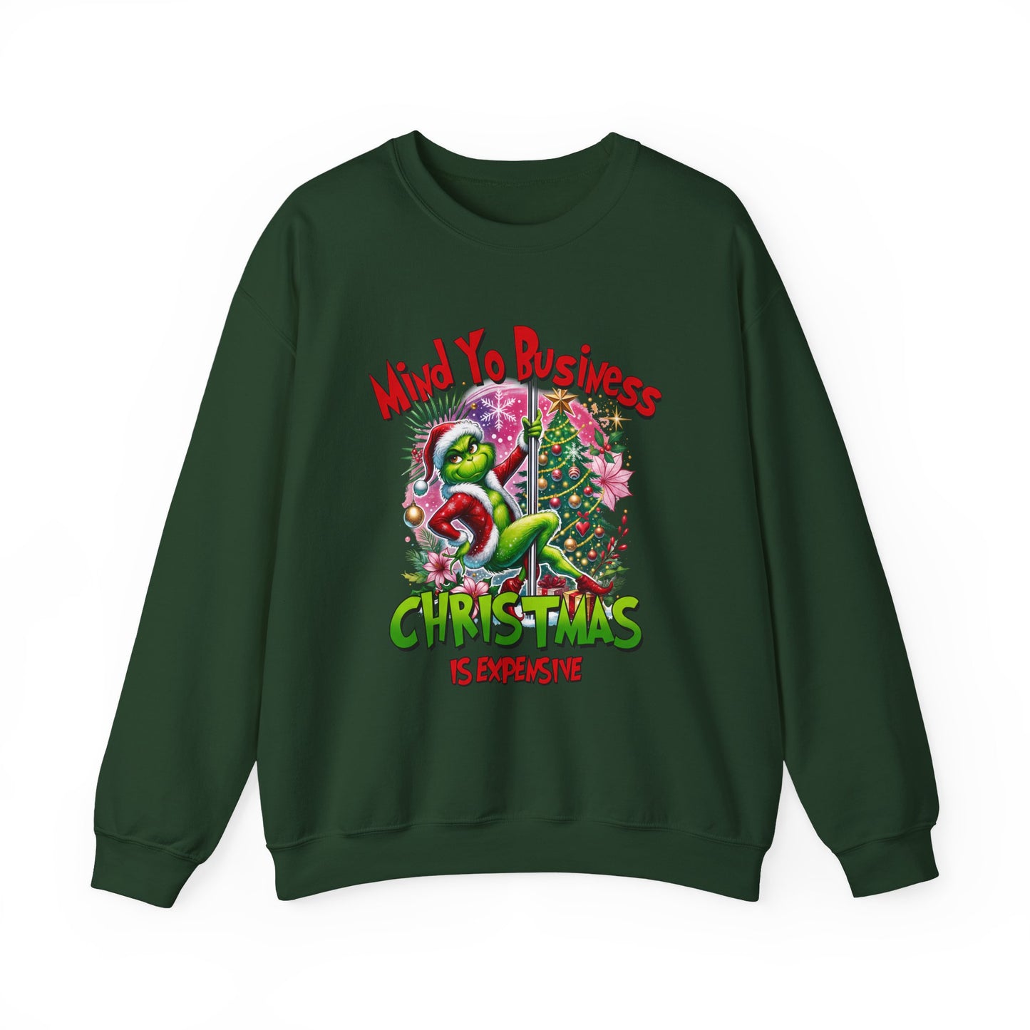 Grinch Mind Yo Business Sweatshirt
