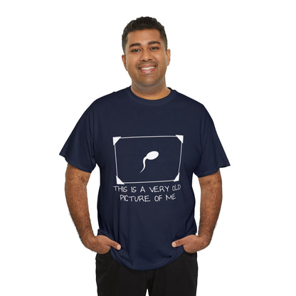 This Is a Very Old Picture of Me T-Shirt