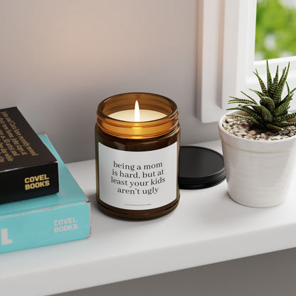 Being a Mom is Hard Candle