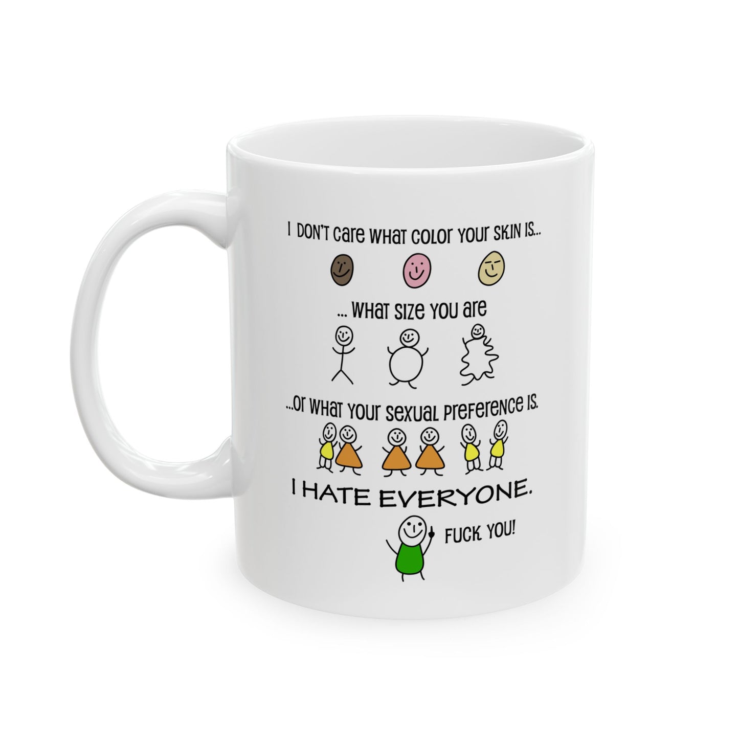 I Hate Everyone Mug