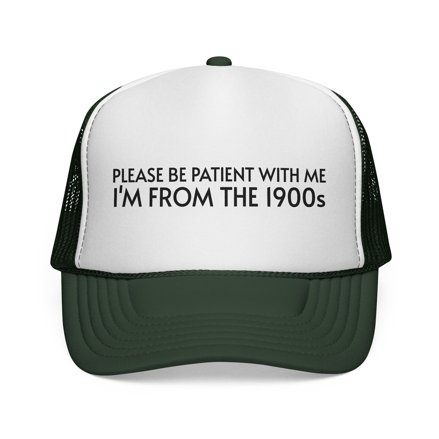 PLEASE BE PATIENT WITH ME Trucker Hat