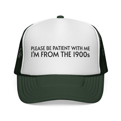 PLEASE BE PATIENT WITH ME Trucker Hat