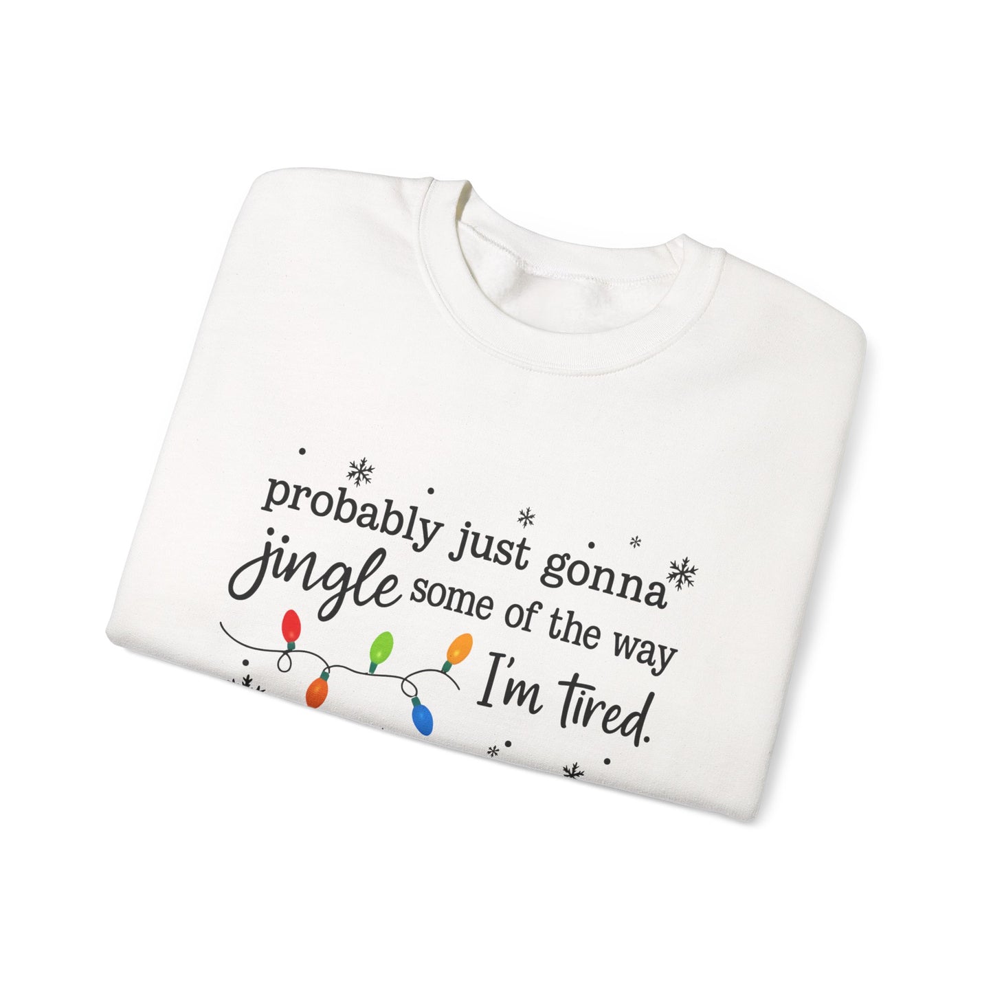 "Jingle Some of the Way" Christmas Sweatshirt