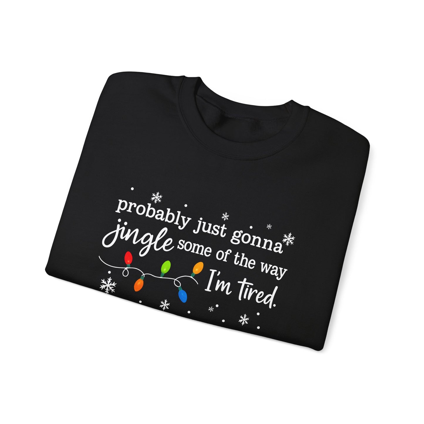 "Jingle Some of the Way" Christmas Sweatshirt