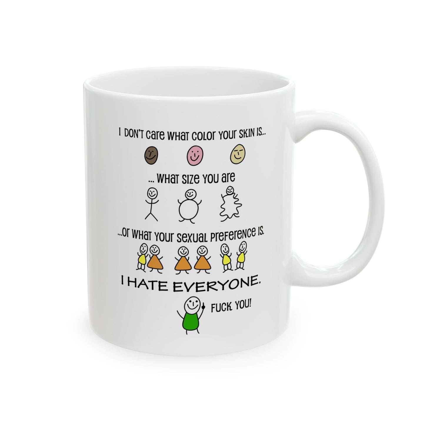 I Hate Everyone Mug