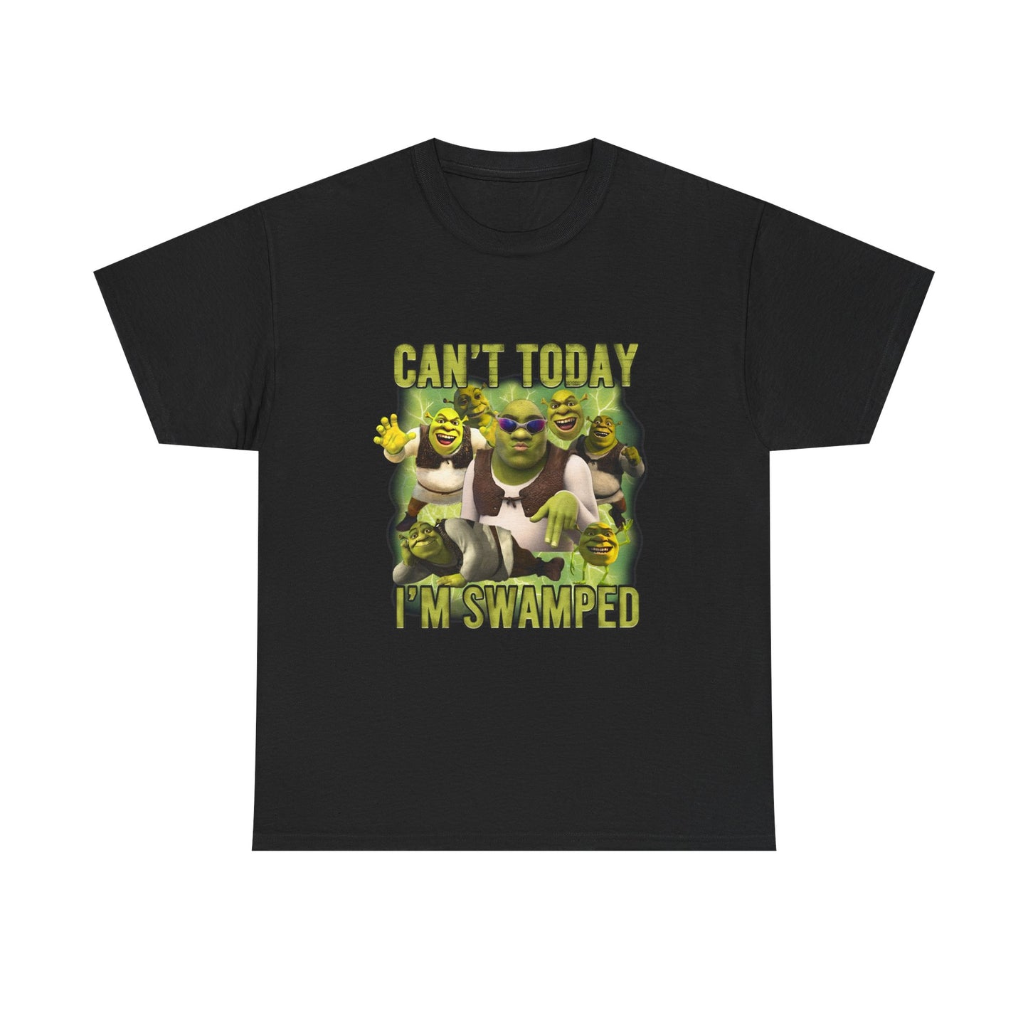 Can't Today I'm Swamped T-Shirt