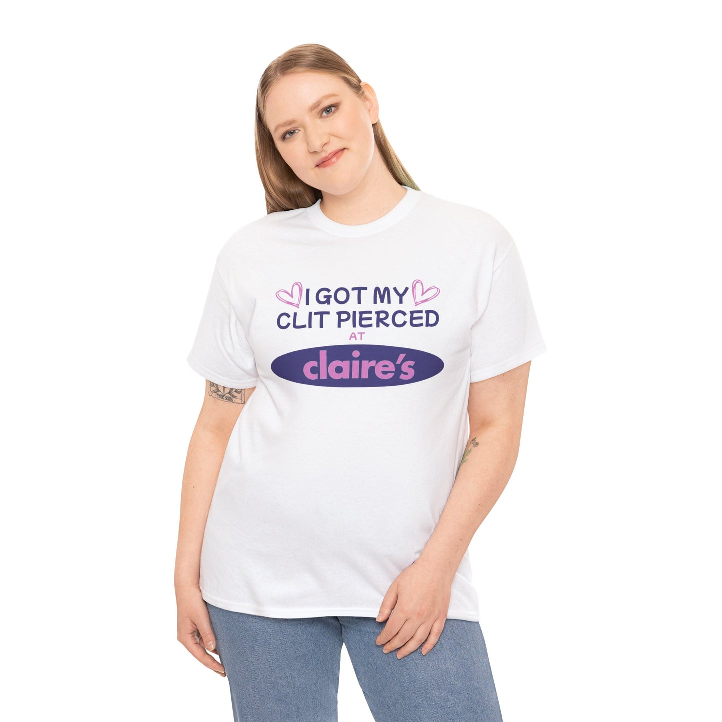 I Got My Cl*t Pierced At T-Shirt