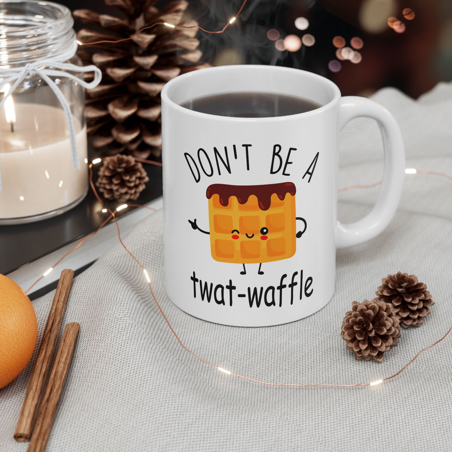 Don't Be A Twatwaffle Mug