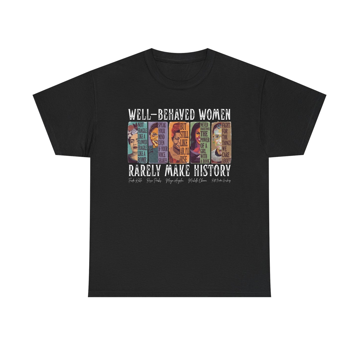 Well-Behaved Women T-Shirt