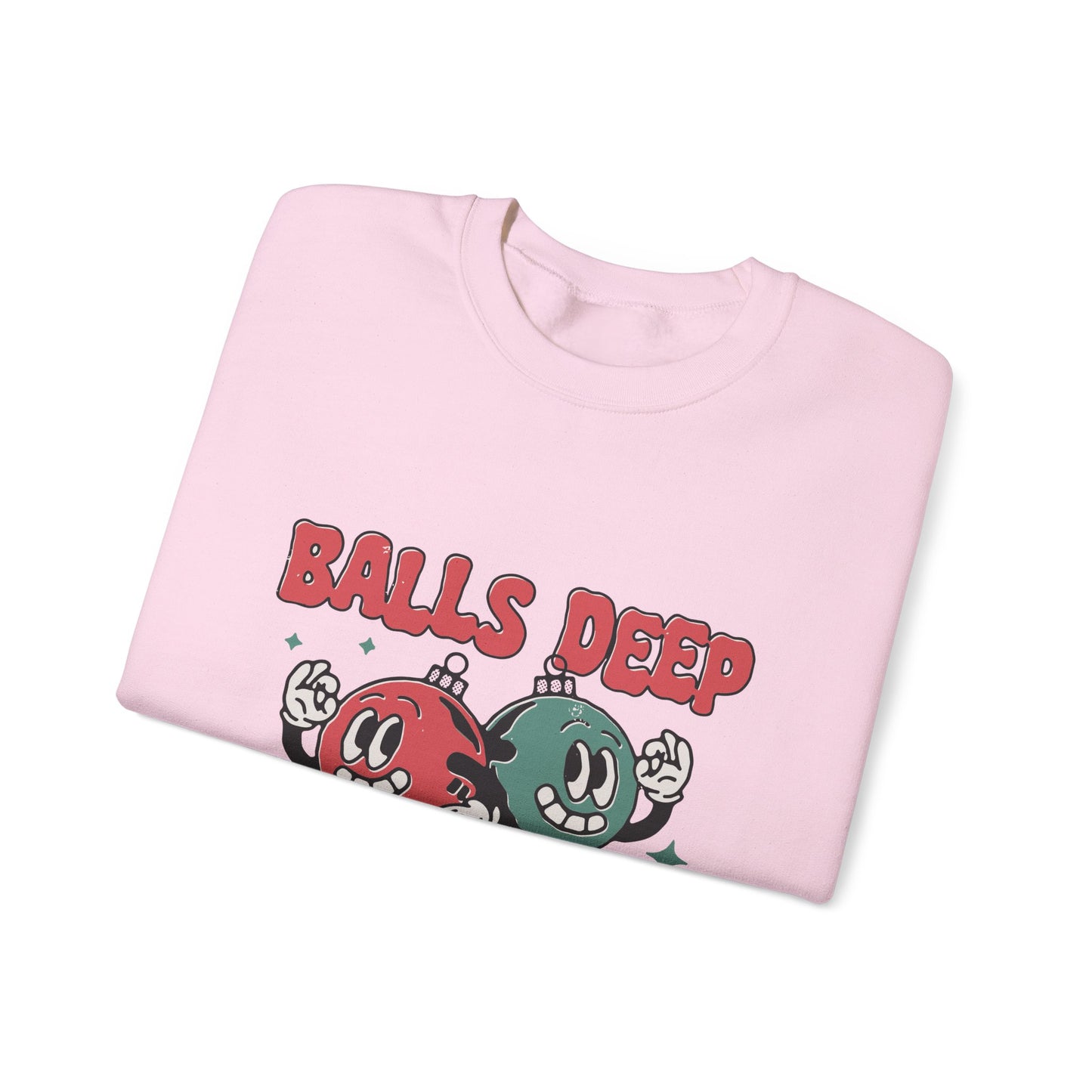 "Balls Deep" Sweatshirt
