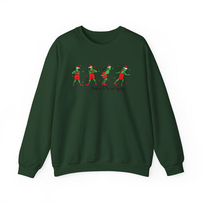 “That’s It I’m Not Going” Sweatshirt