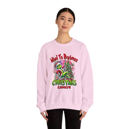 Grinch Mind Yo Business Sweatshirt