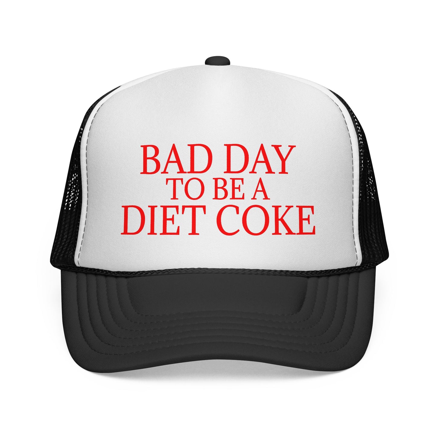 Bad Day To Be A Diet Coke Hat